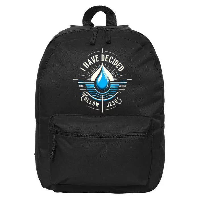 I Have Decided To Follow Jesus Baptized Baptism 16 in Basic Backpack