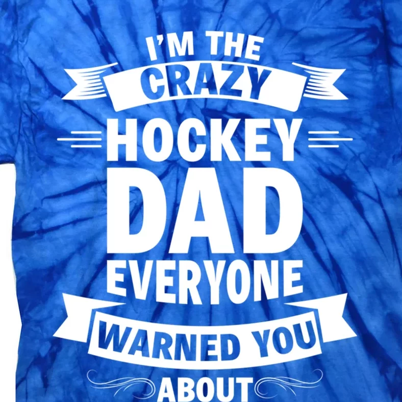 Ice Hockey Dad Funny Fathers Day Sport Game Coach Player Gift Tie-Dye T-Shirt