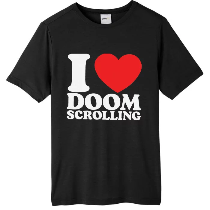 I Heart Doom Scrolling Modern Humor ChromaSoft Performance T-Shirt