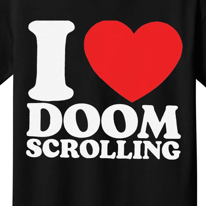 I Heart Doom Scrolling Modern Humor Kids T-Shirt