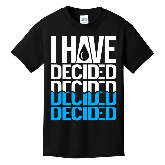 I Have Decided Baptized Baptism Kids T-Shirt