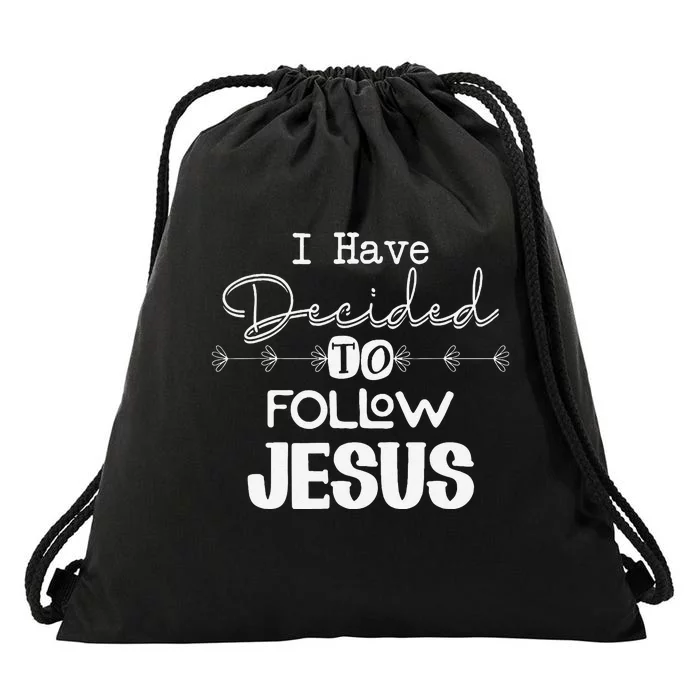 I Have Decided To Follow Jesus Christian Faith Drawstring Bag