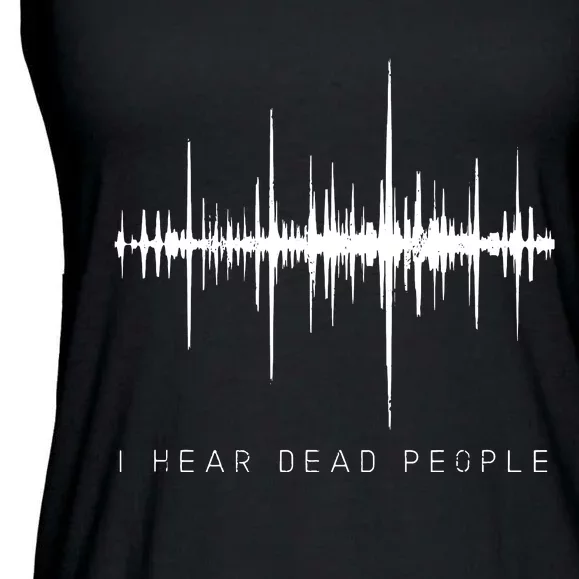 I Hear Dead People Ghost Hunter Evp Ladies Essential Flowy Tank