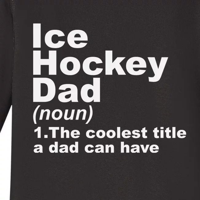 Ice Hockey Dad Definition Funny Sports Gift Fathers Day Baby Long Sleeve Bodysuit