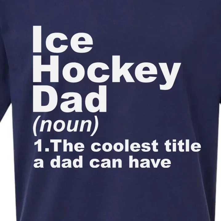 Ice Hockey Dad Definition Funny Sports Gift Fathers Day Sueded Cloud Jersey T-Shirt