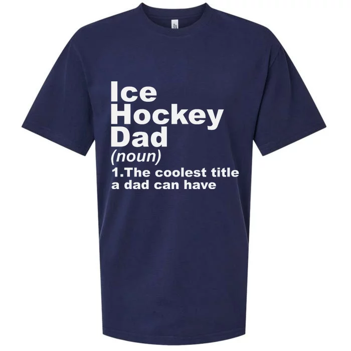 Ice Hockey Dad Definition Funny Sports Gift Fathers Day Sueded Cloud Jersey T-Shirt