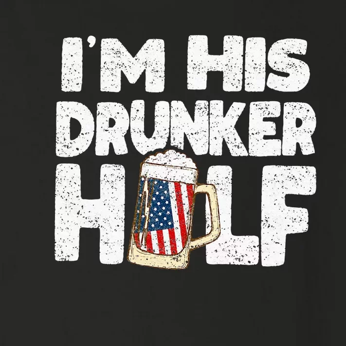 I'M His Drunker Half Beer Couple Matching 4th Of July gift Toddler Long Sleeve Shirt