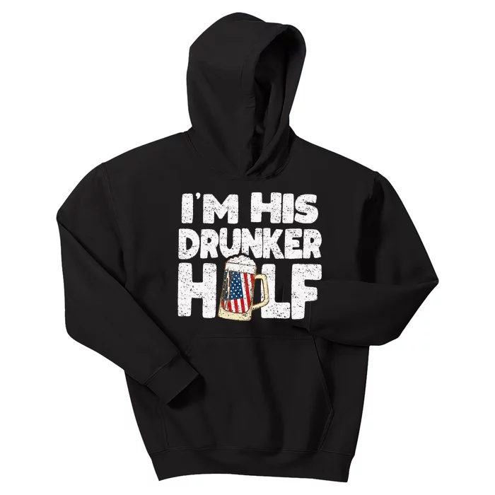 I'M His Drunker Half Beer Couple Matching 4th Of July gift Kids Hoodie