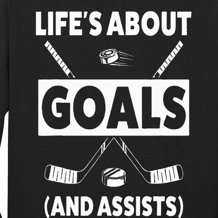 Ice Hockey Design for Life's about Goals Tall Long Sleeve T-Shirt