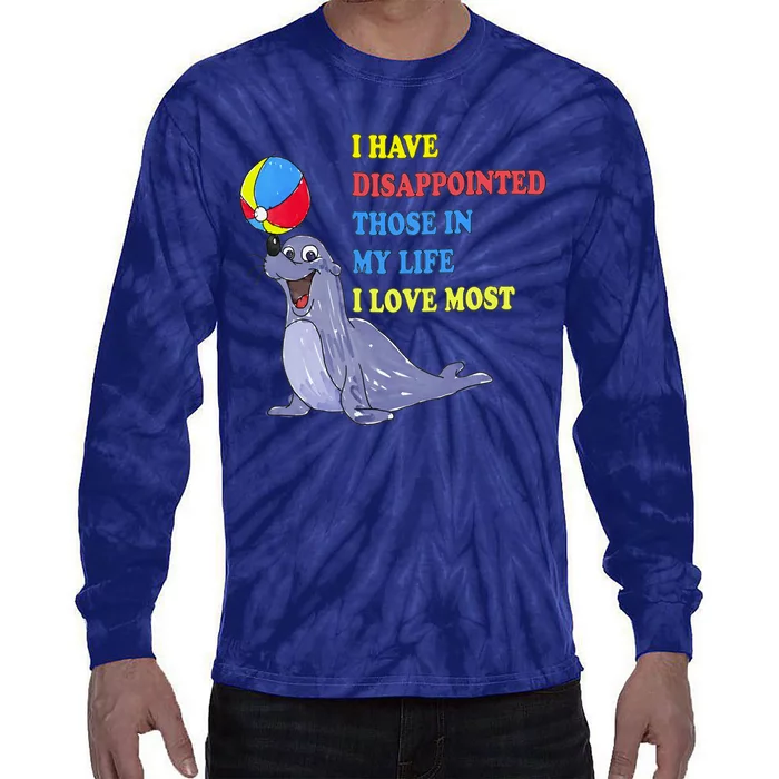 I Have Disappointed Those In My Life I Love Most By Justin McGuire Tie-Dye Long Sleeve Shirt