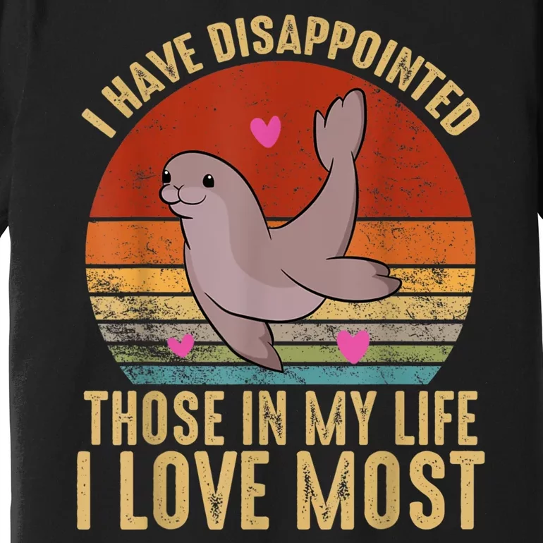 I Have Disappointed Those In My Life I Love Most By Justin McGuire Premium T-Shirt