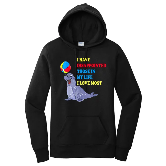 I Have Disappointed Those In My Life I Love Most By Justin McGuire Women's Pullover Hoodie