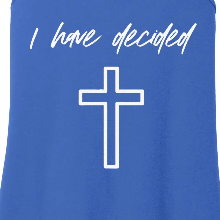 I Have Decided Christian Water Baptism Dedication Church Ladies Essential Tank