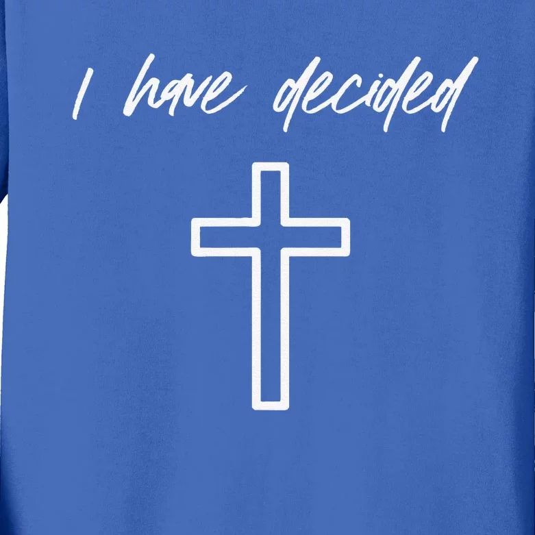 I Have Decided Christian Water Baptism Dedication Church Kids Long Sleeve Shirt