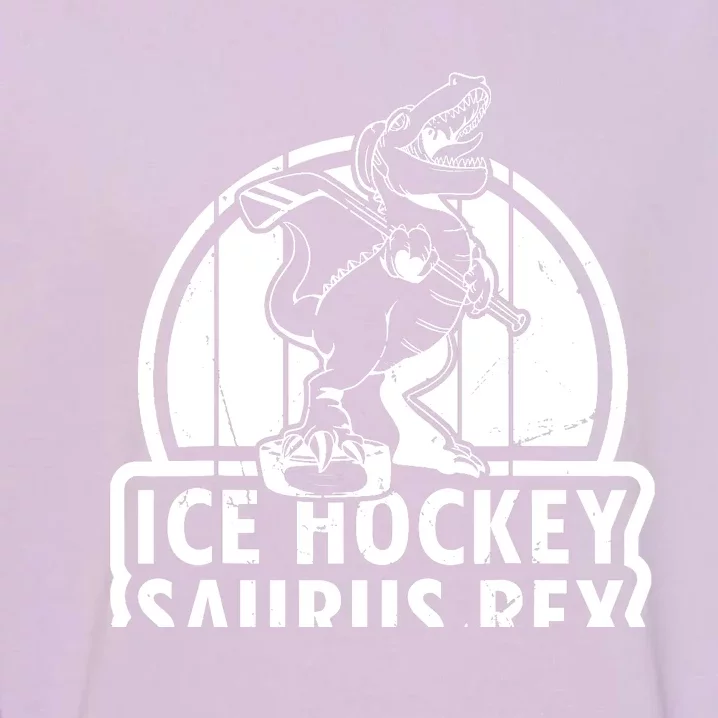 Ice Hockey Dinosaur Ice Hockey Saurus Rex - Ice Hockey Dino Garment-Dyed Sweatshirt