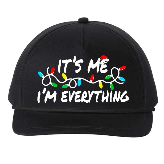 I Have Everything I Want For Christmas Its Me IM Everything Snapback Five-Panel Rope Hat