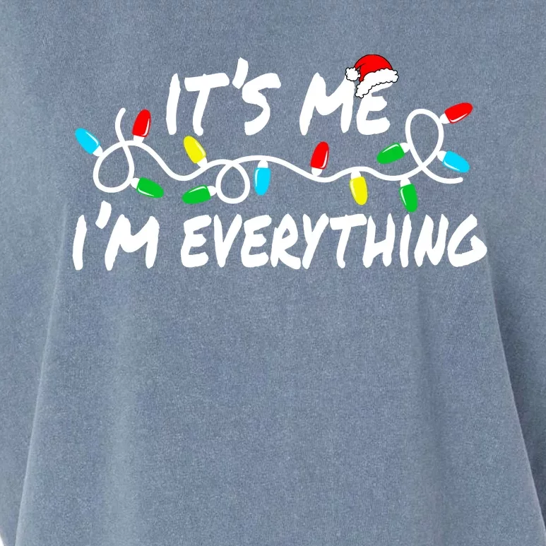 I Have Everything I Want For Christmas Its Me IM Everything Garment-Dyed Women's Muscle Tee