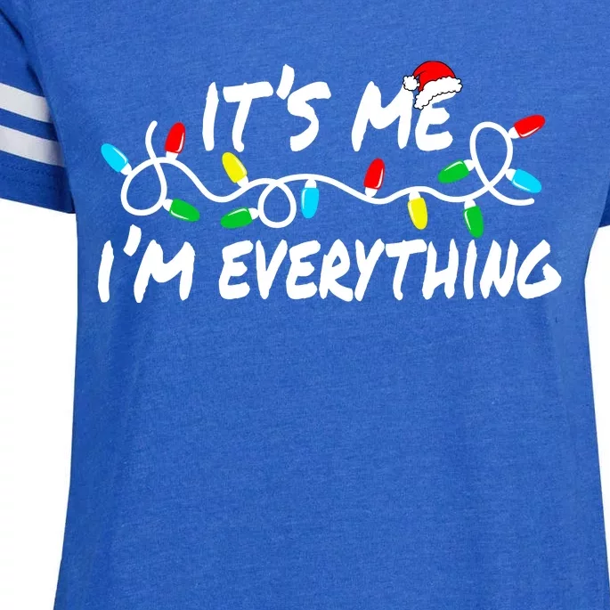 I Have Everything I Want For Christmas Its Me IM Everything Enza Ladies Jersey Football T-Shirt