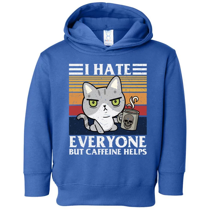 I Hate Everyone But Caffeine Helps Funny Cat Toddler Hoodie