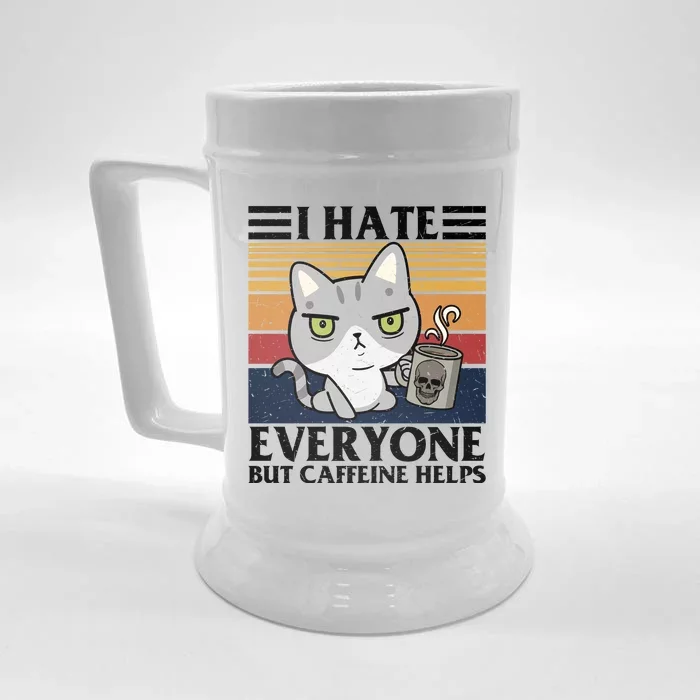 I Hate Everyone But Caffeine Helps Funny Cat Front & Back Beer Stein