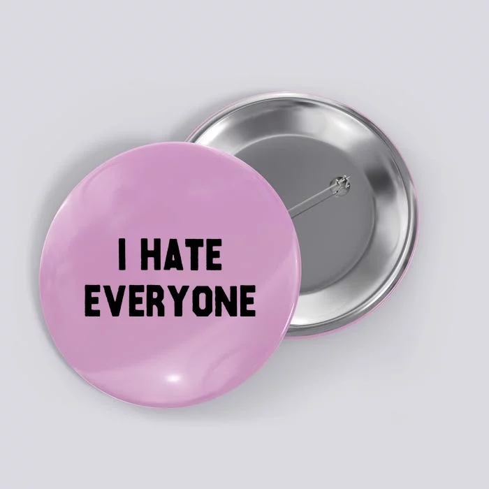 I Hate Everyone Button