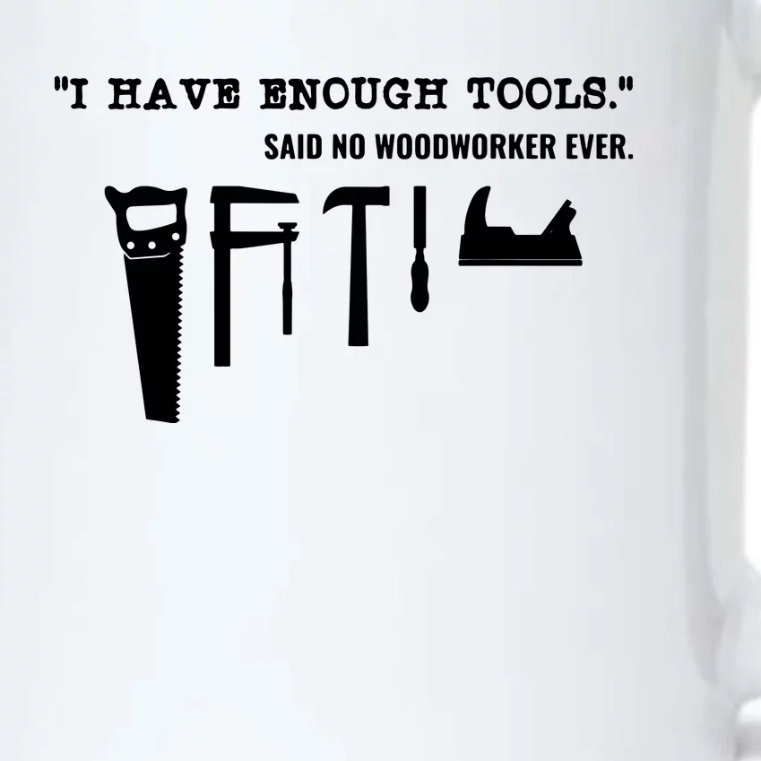 I Have Enough Tools Funny Woodworking Black Color Changing Mug