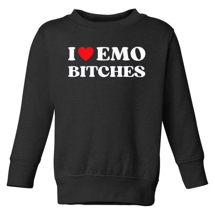 I Heart Emo Bitches Funny Quote Red Heart Emo Style Toddler Sweatshirt