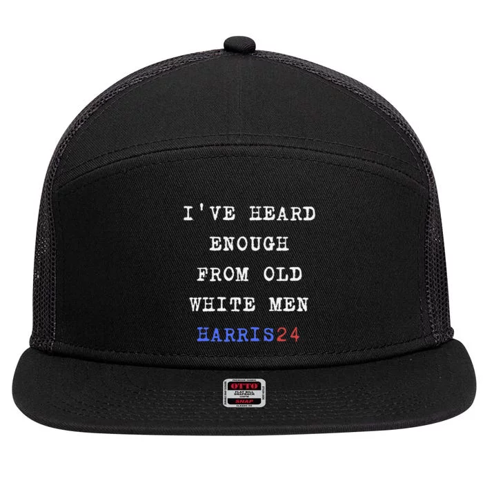 Ive Heard Enough From Old White Harris 2024 7 Panel Mesh Trucker Snapback Hat