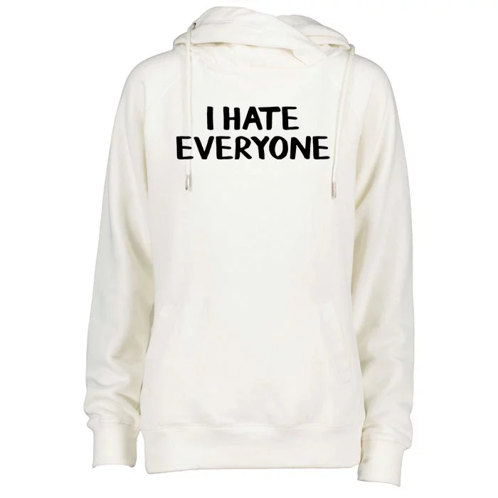 I Hate Everyone Womens Funnel Neck Pullover Hood