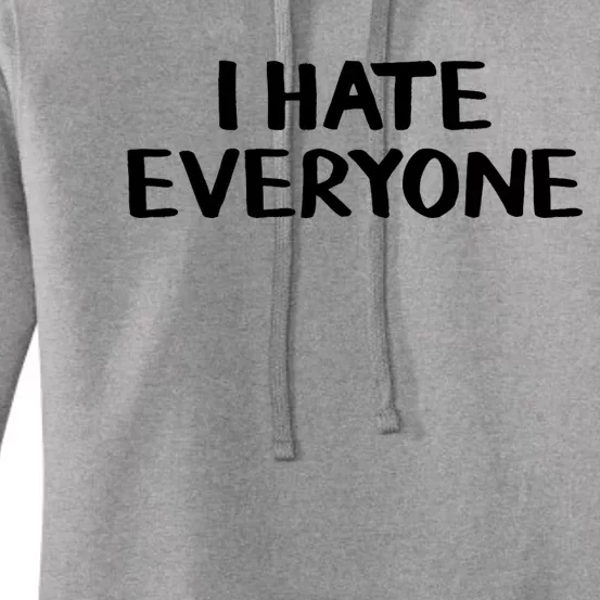 I Hate Everyone Women's Pullover Hoodie