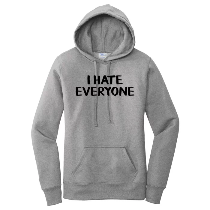 I Hate Everyone Women's Pullover Hoodie