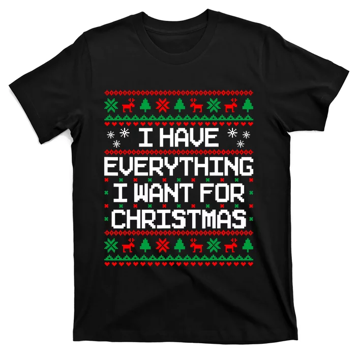 I Have Everything I Want For Christmas Couples Matching T-Shirt