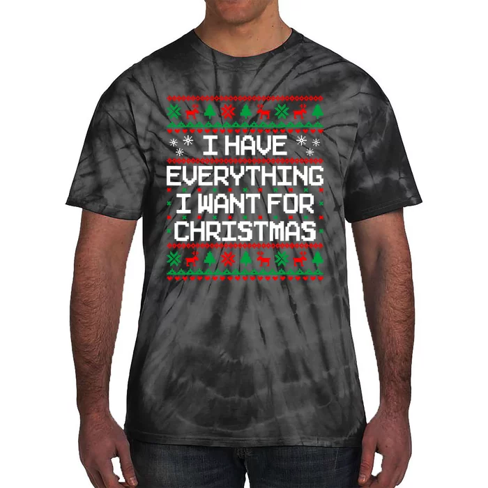 I Have Everything I Want For Christmas Couples Matching Tie-Dye T-Shirt