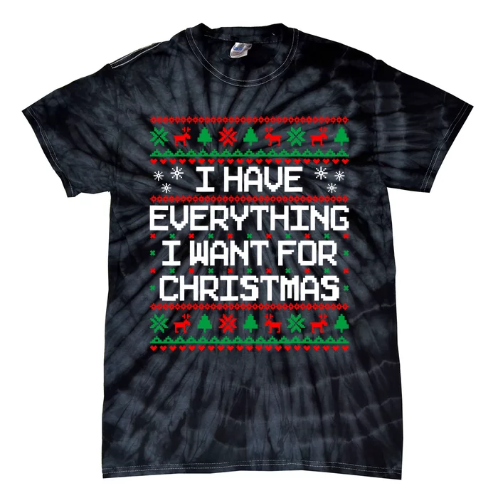 I Have Everything I Want For Christmas Couples Matching Tie-Dye T-Shirt