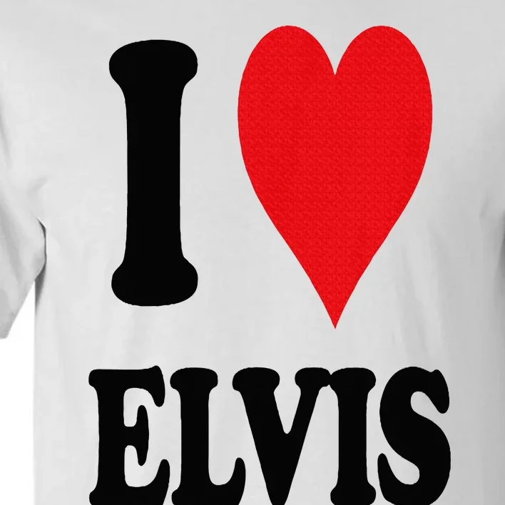 I Heart E.lvis First Name I Love Personalized Stuff Tall T-Shirt