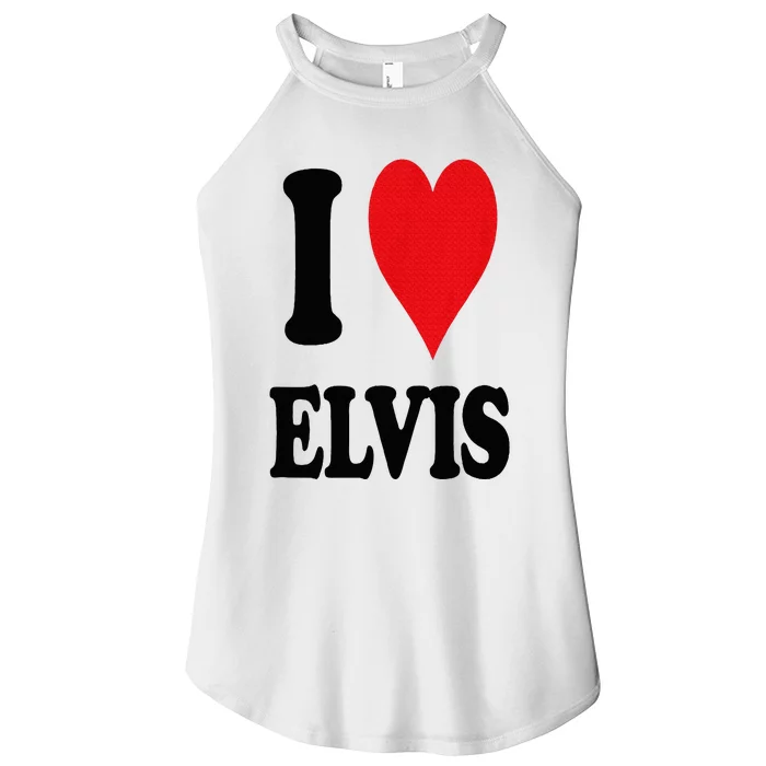 I Heart E.lvis First Name I Love Personalized Stuff Women’s Perfect Tri Rocker Tank