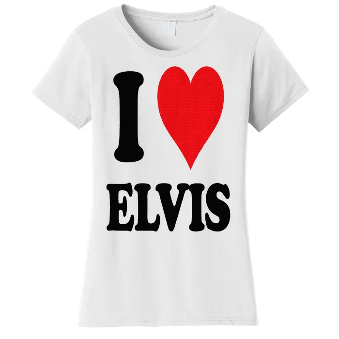 I Heart E.lvis First Name I Love Personalized Stuff Women's T-Shirt