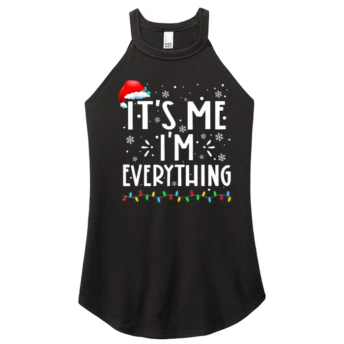 I Have Everything I Want For Christmas Its Me IM Everything Women’s Perfect Tri Rocker Tank