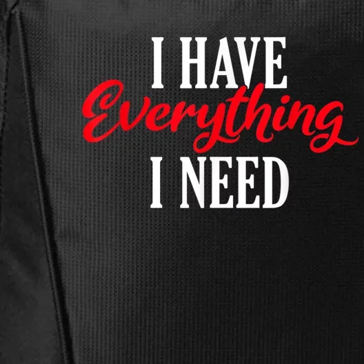 I Have Everything I Need Valentines Day Love Couples City Backpack