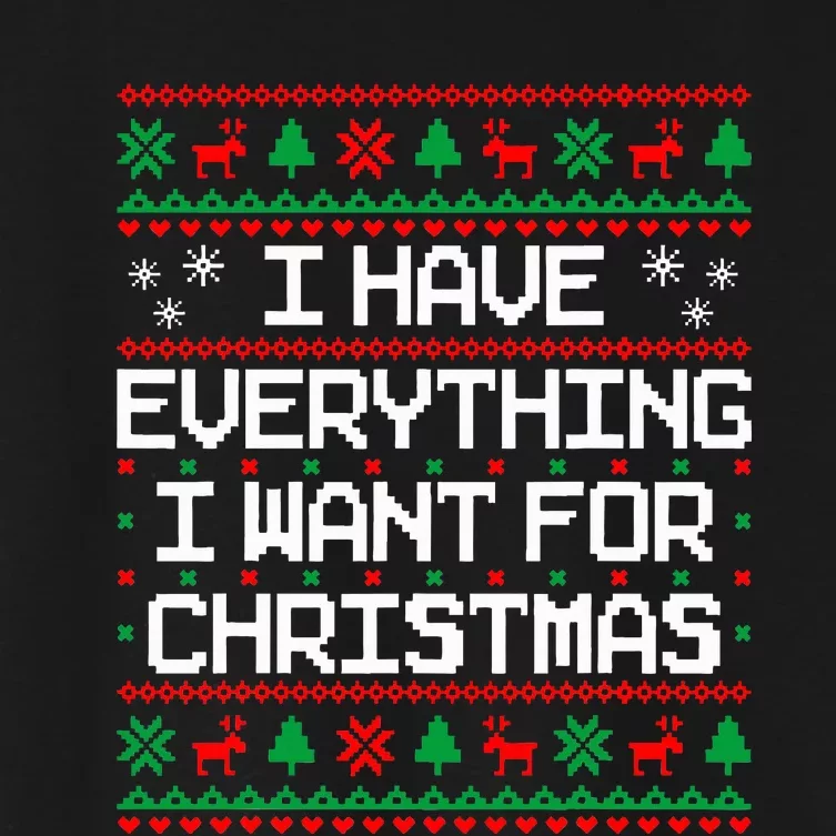 I Have Everything I Want For Christmas Couples Matching Women's Crop Top Tee