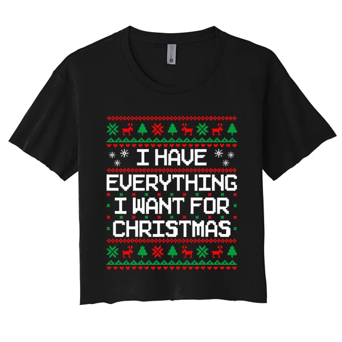 I Have Everything I Want For Christmas Couples Matching Women's Crop Top Tee