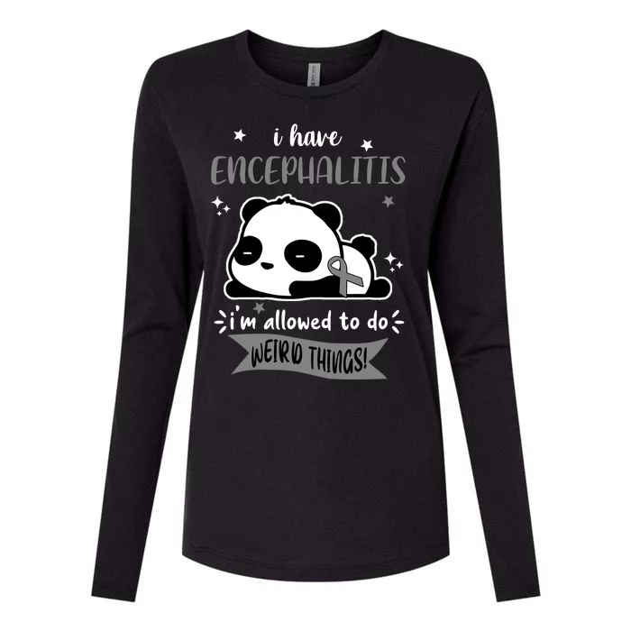 I Have Encephalitis I'm Allowed To Do Weird Things Womens Cotton Relaxed Long Sleeve T-Shirt