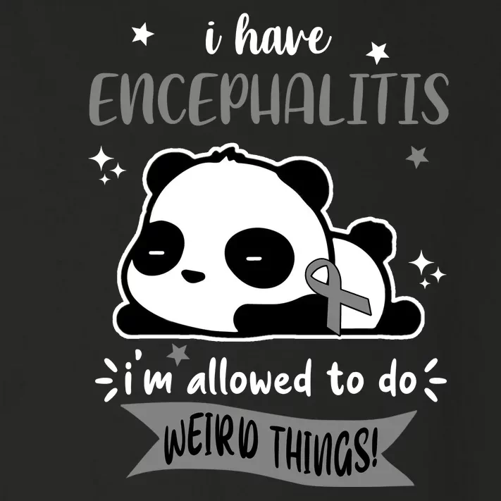 I Have Encephalitis I'm Allowed To Do Weird Things Toddler Long Sleeve Shirt