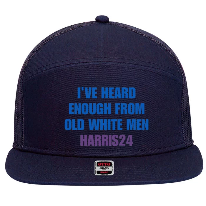 Ive Heard Enough From Old White Harris 2024 7 Panel Mesh Trucker Snapback Hat