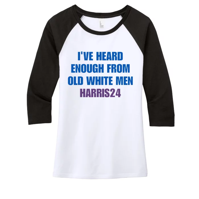 Ive Heard Enough From Old White Harris 2024 Women's Tri-Blend 3/4-Sleeve Raglan Shirt