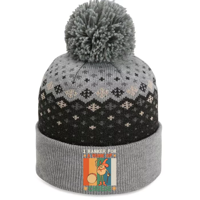 I Hanker For A Hunk Of Cheese Retro The Baniff Cuffed Pom Beanie