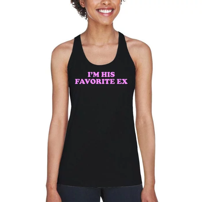 Im His Favorite Ex Funny Breakup Crazy Ex Girlfriend Women's Racerback Tank