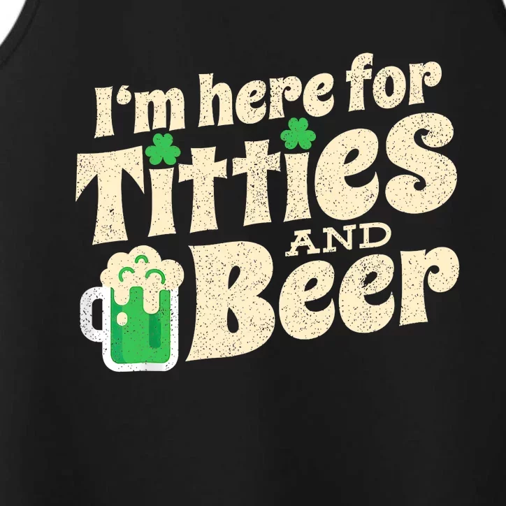 IM Here For Titties And Beer Funny St Patricks Day Drinking Performance Tank