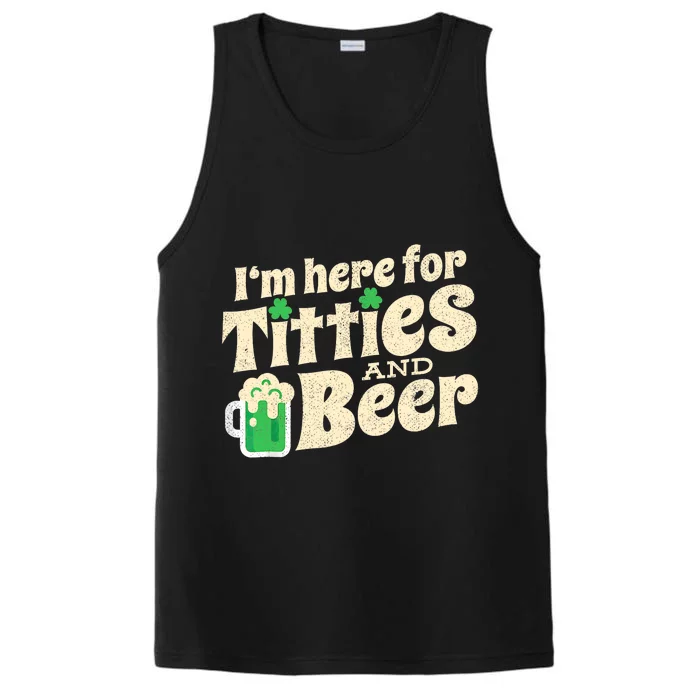 IM Here For Titties And Beer Funny St Patricks Day Drinking Performance Tank