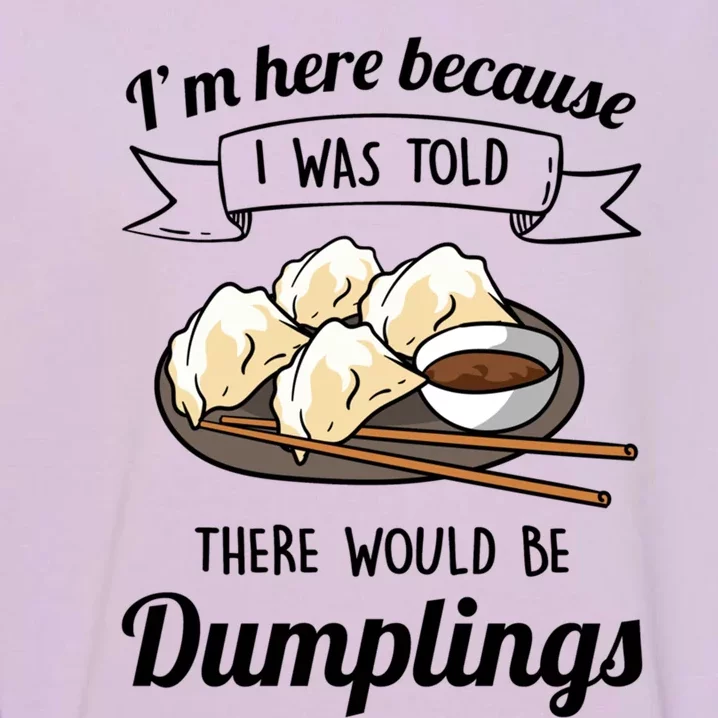 I&X27;M Here For The Dumplings Garment-Dyed Sweatshirt